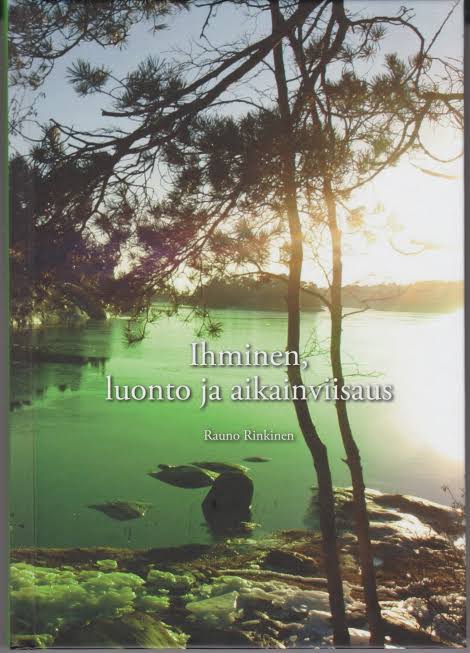 Ihminen, luonto ja aikainviisaus. Kirjoituksia idän viisaudesta, ruusuristiläisestä teosofiasta ja luonnon salaisesta puolesta