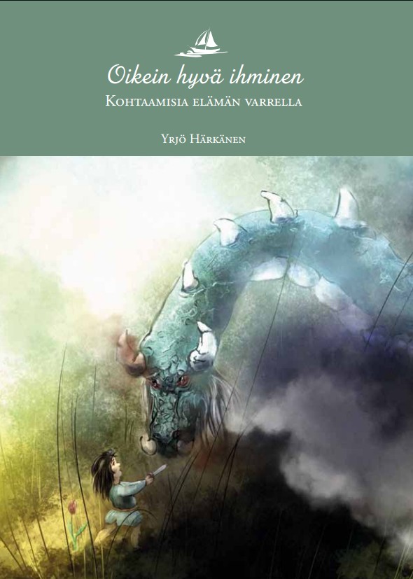 Oikein hyvä ihminen. Kohtaamisia elämän varrella